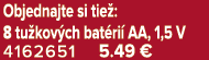 Objednajte si tie : 8 tu kov ch bat ri AA, 1,5 V 4162651 5.49 €