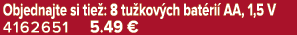 Objednajte si tie : 8 tu kov ch bat ri AA, 1,5 V 4162651 5.49 €