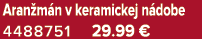 Aran m n v keramickej n dobe 4488751 29.99 €