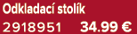 Odkladac stol k 2918951 34.99 €