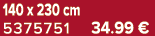 140 x 230 cm 5375751 34.99 €