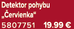 Detektor pohybu „ ervienka“ 5807751 19.99 €