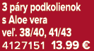 3 p ry podkolienok s Aloe vera ve . 38/40, 41/43 4127151 13.99 €