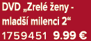 DVD „Zrel  eny mlad   milenci 2“ 1759451 9.99 €