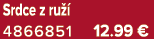 Srdce z ru  4866851 12.99 €