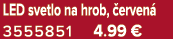 LED svetlo na hrob, erven  3555851 4.99 €