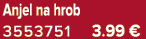 Anjel na hrob 3553751 3.99 €