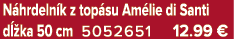 N hrdeln k z top su Am lie di Santi d ka 50 cm 5052651 12.99 €