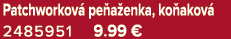 Patchworkov pe a enka, ko akov  2485951 9.99 €