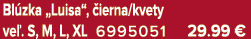Bl zka „Luisa“, ierna/kvety ve . S, M, L, XL 6995051 29.99 €
