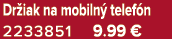 Dr iak na mobiln telef n 2233851 9.99 €