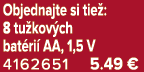 Objednajte si tie : 8 tu kov ch bat ri AA, 1,5 V 4162651 5.49 €