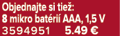 Objednajte si tie : 8 mikro bat ri AAA, 1,5 V 3594951 5.49 €