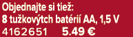 Objednajte si tie : 8 tu kov tch bat ri AA, 1,5 V 4162651 5.49 €
