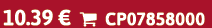 10.39 €  CP07858000