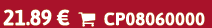 21.89 €  CP08060000
