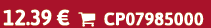 12.39 €  CP07985000