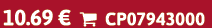 10.69 €  CP07943000