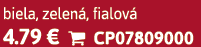 biela, zelen , fialov 4.79 €  CP07809000