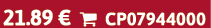 21.89 €  CP07944000