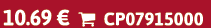 10.69 €  CP07915000