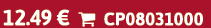 12.49 €  CP08031000