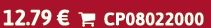 12.79 €  CP08022000