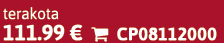 terakota 111.99 €  CP08112000