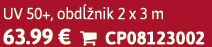 UV 50+, obd nik 2 x 3 m 63.99 €  CP08123002