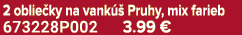 2 oblie ky na vank  Pruhy, mix farieb 673228P002 3.99 €