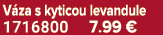 V za s kyticou levandule 1716800 7.99 €