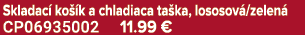 Skladac ko  k a chladiaca ta ka, lososov /zelen  CP06935002 11.99 €