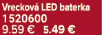 Vreckov LED baterka 1520600 9.59 € 5.49 €