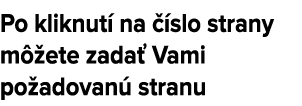 Po kliknut na   slo strany m  ete zada  Vami po adovan  stranu