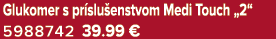 Glukomer s pr slu enstvom Medi Touch „2“ 5988742 39.99 €