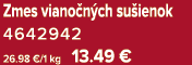 Zmes viano n ch su ienok 4642942 26.98 €/1 kg 13.49 €