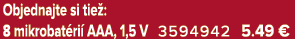 Objednajte si tie : 8 mikrobat ri AAA, 1,5 V 3594942 5.49﻿﻿ €