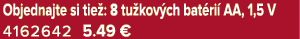 Objednajte si tie : 8 tu kov ch bat ri AA, 1,5 V 4162642 5.49﻿﻿ € 