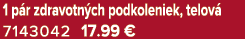 1 p r zdravotn ch podkoleniek, telov 7143042 17.99 €