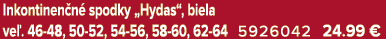 Inkontinen n spodky „Hydas“, biela ve . 46 48, 50 52, 54 56, 58 60, 62 64 5926042 24.99 €