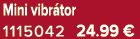 Mini vibr tor 1115042 24.99 €