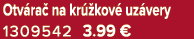 Otv ra na kr  kov  uz very 1309542 3.99 €
