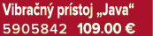 Vibra n pr stoj „Java“ 5905842 109.00 €