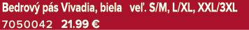 Bedrov p s Vivadia, biela ve . S/M, L/XL, XXL/3XL 7050042 21.99﻿﻿ €