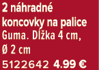 2 n hradn koncovky na palice Guma. D  ka 4 cm,   2 cm 5122642 4.99﻿﻿ €