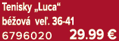 Tenisky „Luca“ b ov  ve . 36 41 6796020 29.99 €