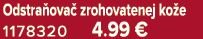 Odstra ova zrohovatenej ko e 1178320 4.99 €