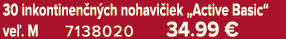 30 inkontinen n ch nohavi iek „Active Basic“ ve . M 7138020 34.99 €
