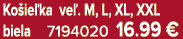 Ko ie ka ve . M, L, XL, XXL biela 7194020 16.99 €