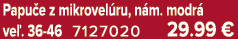 Papu e z mikrovel ru, n m. modr ve . 36 46 7127020 29.99 €